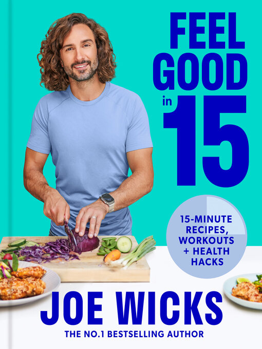 Title details for Feel Good in 15 by Joe Wicks - Available